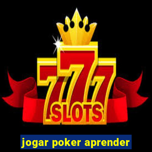 jogar poker aprender