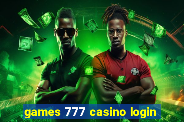 games 777 casino login