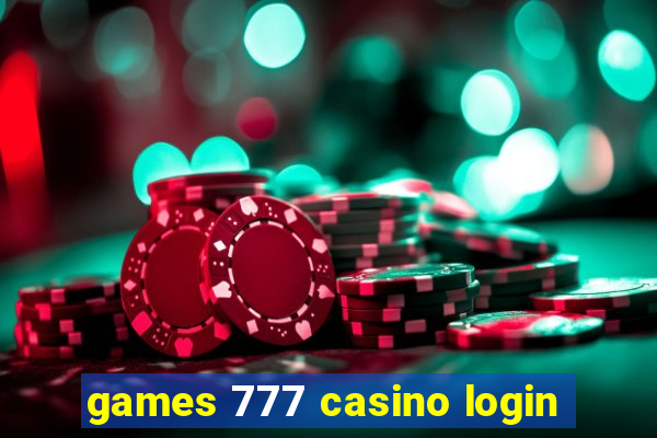 games 777 casino login