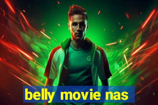 belly movie nas