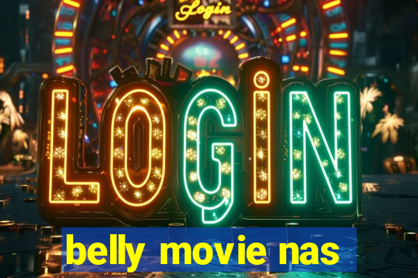 belly movie nas