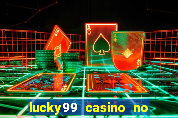 lucky99 casino no deposit bonus