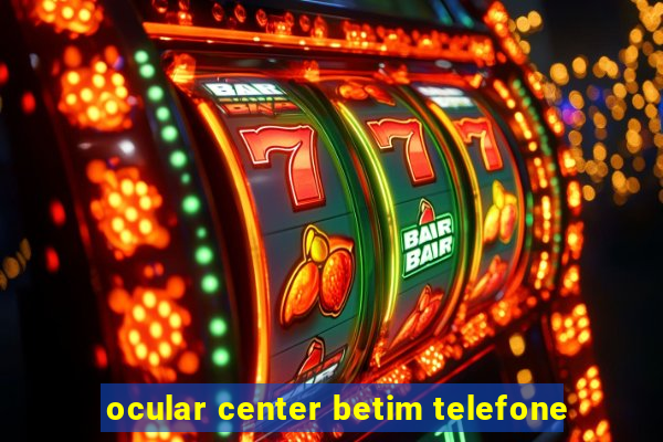 ocular center betim telefone