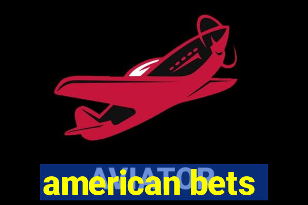 american bets