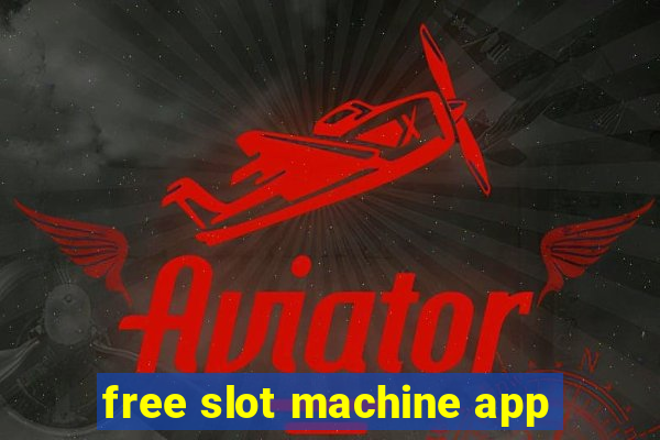 free slot machine app