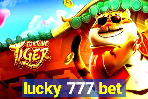 lucky 777 bet