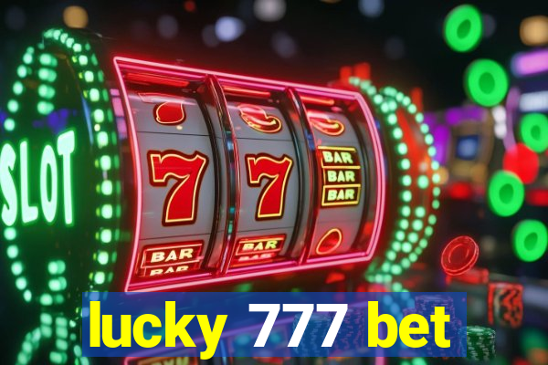 lucky 777 bet