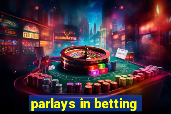 parlays in betting