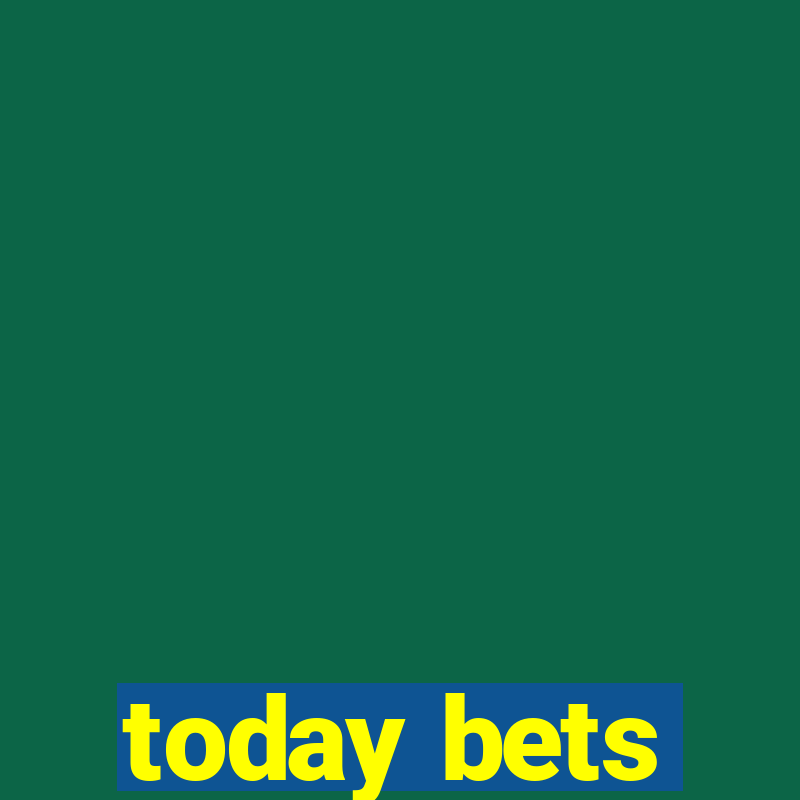 today bets