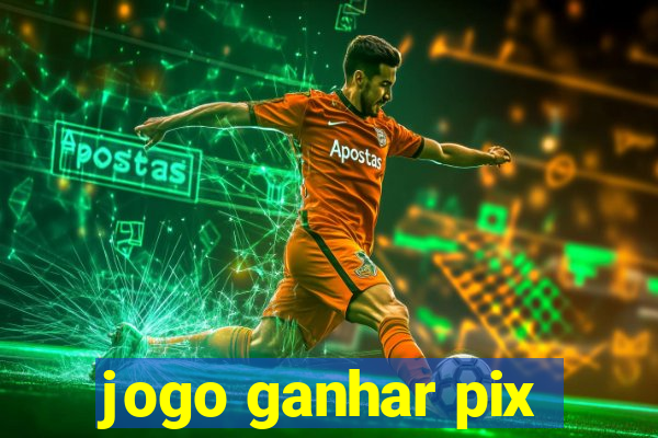 jogo ganhar pix