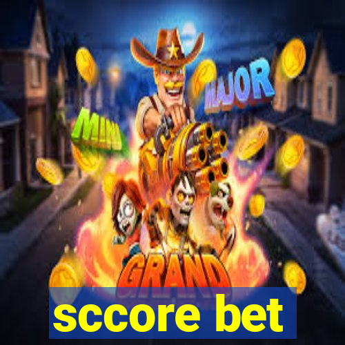 sccore bet