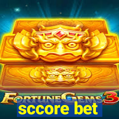 sccore bet