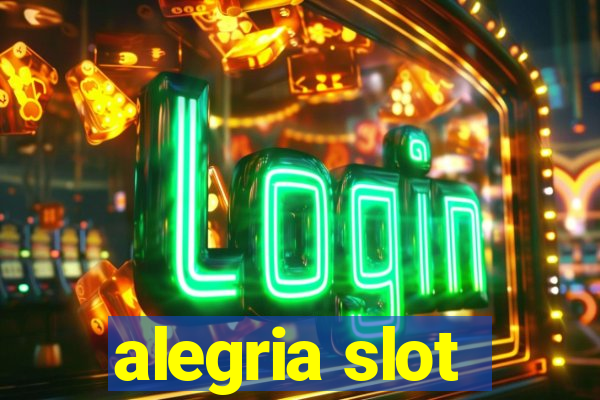 alegria slot