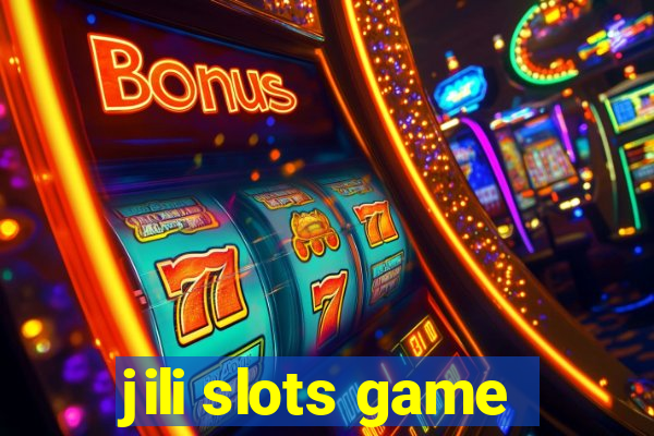 jili slots game