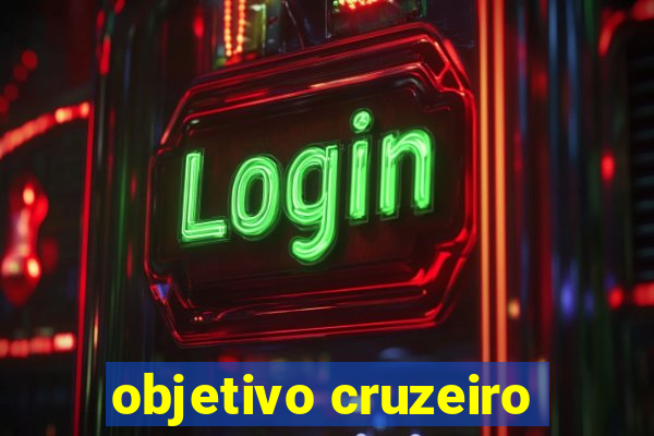 objetivo cruzeiro