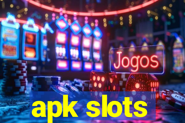 apk slots