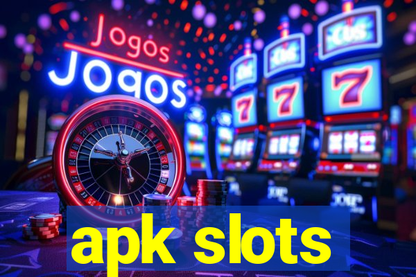 apk slots