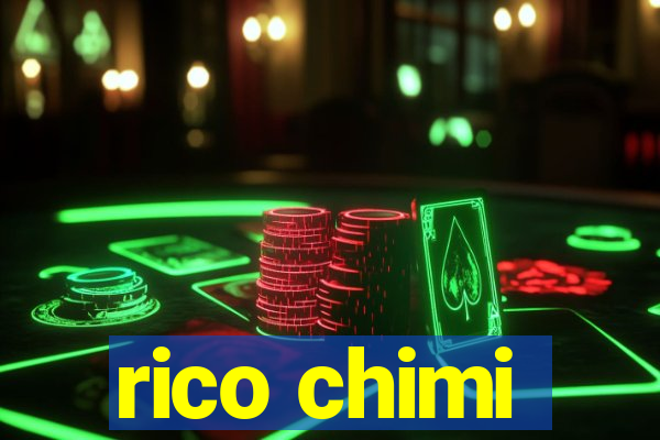 rico chimi