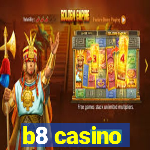 b8 casino