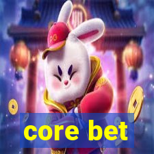 core bet