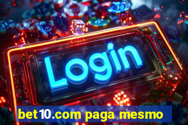 bet10.com paga mesmo