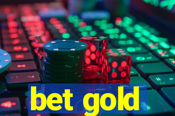 bet gold