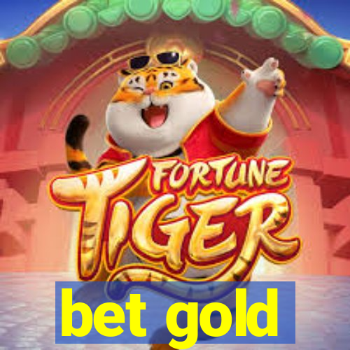 bet gold