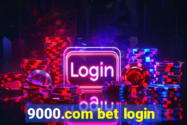 9000.com bet login