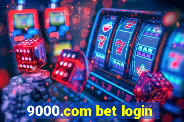 9000.com bet login