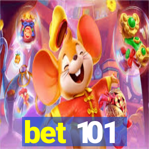 bet 101