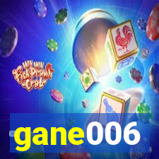 gane006