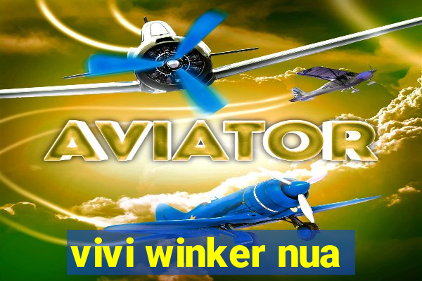 vivi winker nua