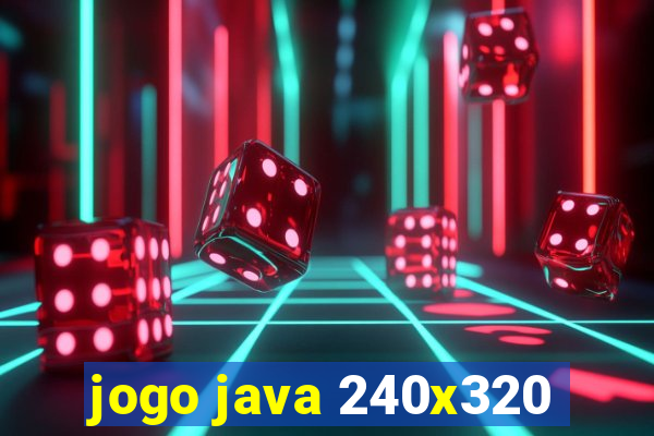 jogo java 240x320