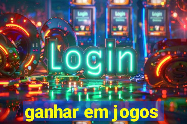 ganhar em jogos