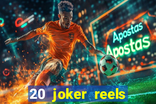 20 joker reels slot online