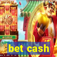 bet cash