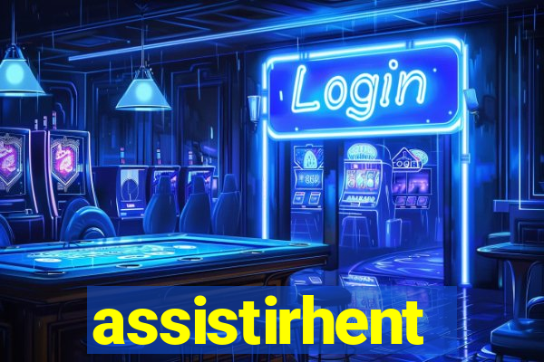 assistirhent