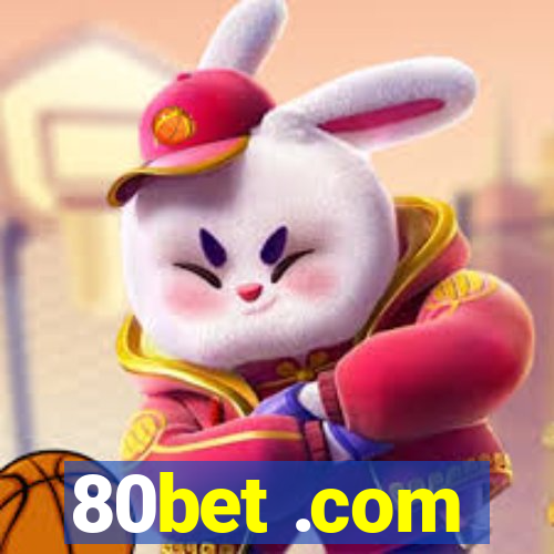 80bet .com