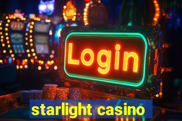 starlight casino