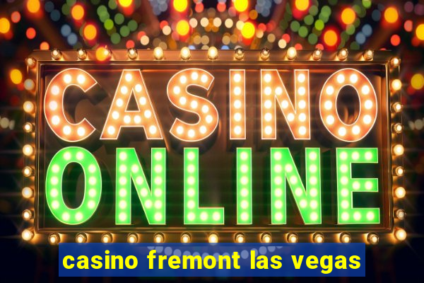 casino fremont las vegas