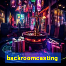 backroomcasting