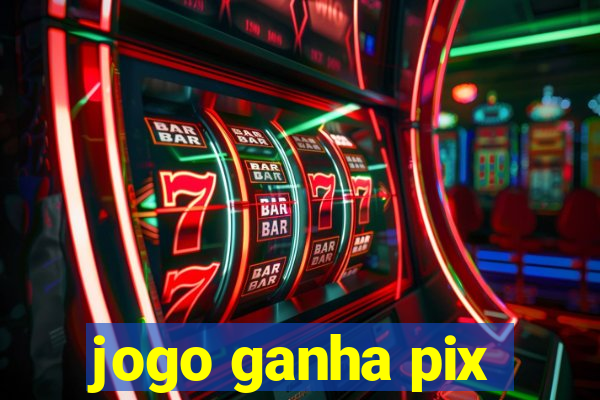 jogo ganha pix