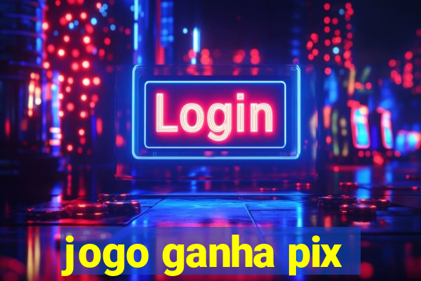 jogo ganha pix