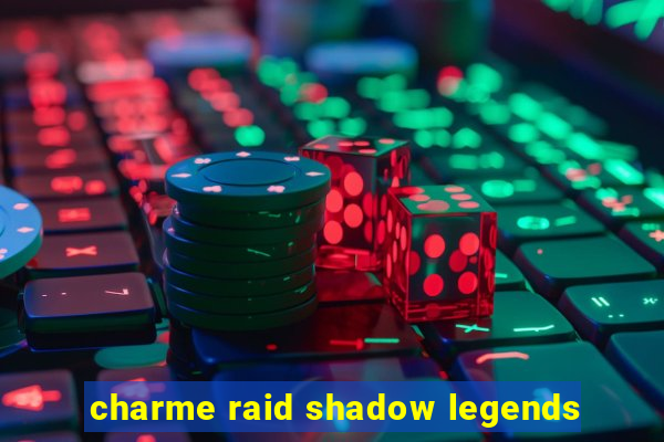 charme raid shadow legends