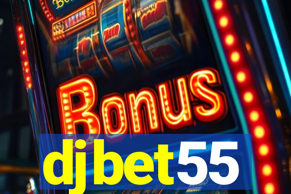 djbet55