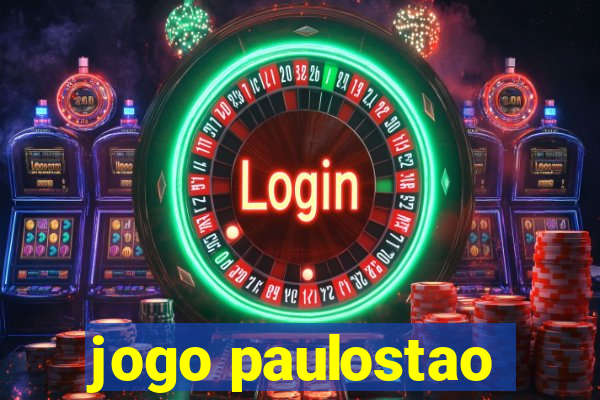 jogo paulostao