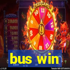 bus win