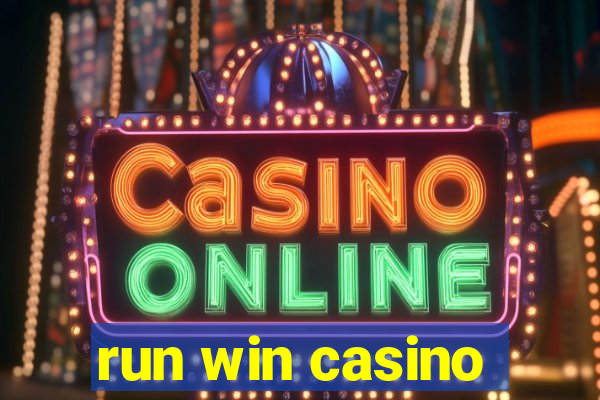 run win casino