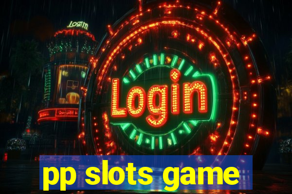 pp slots game