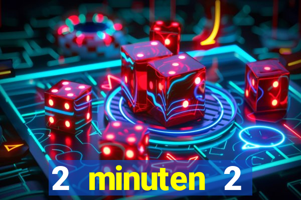 2 minuten 2 millionen casino